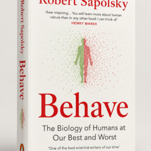Behave — Robert Sapolsky